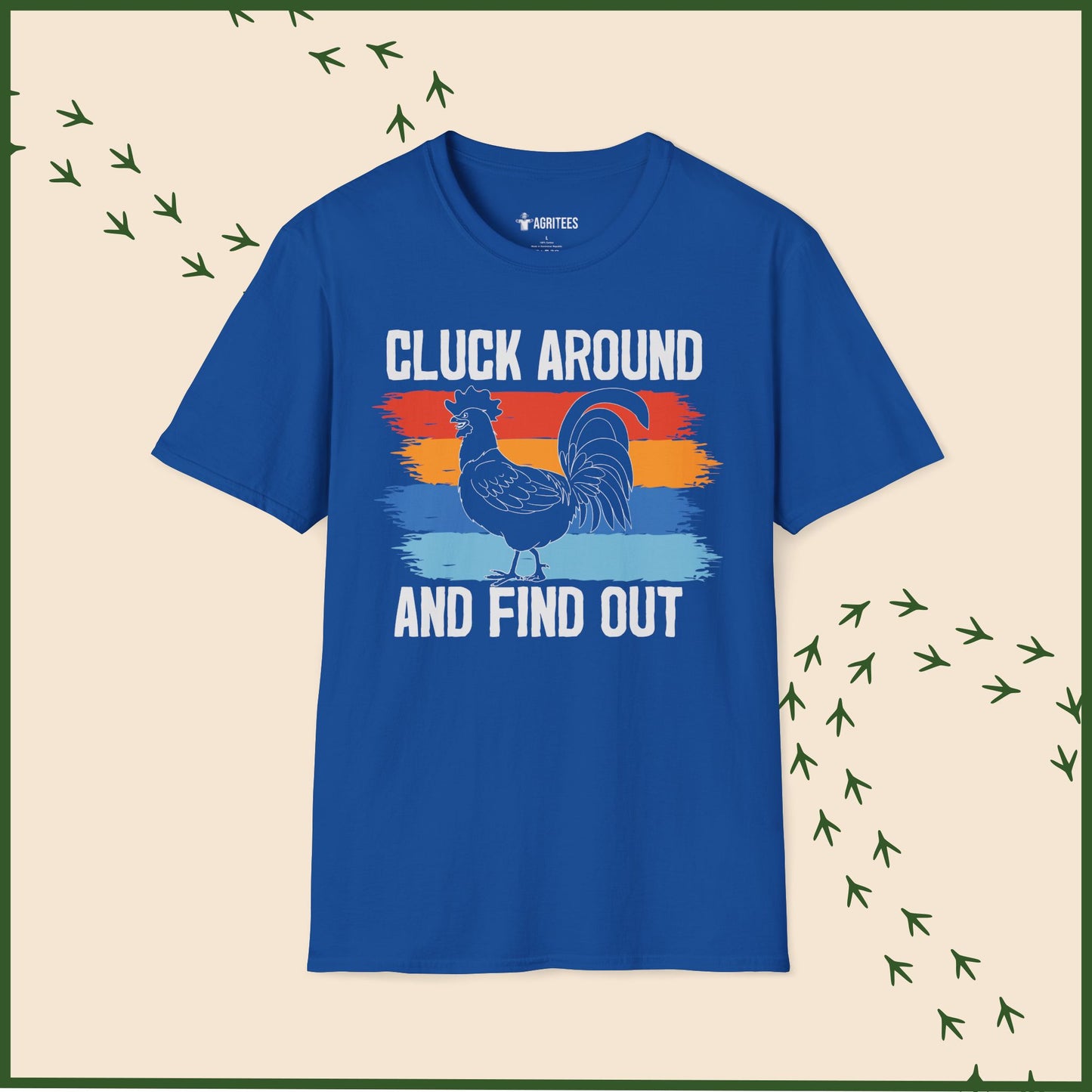 Cluck Around And Find Out T-Shirt