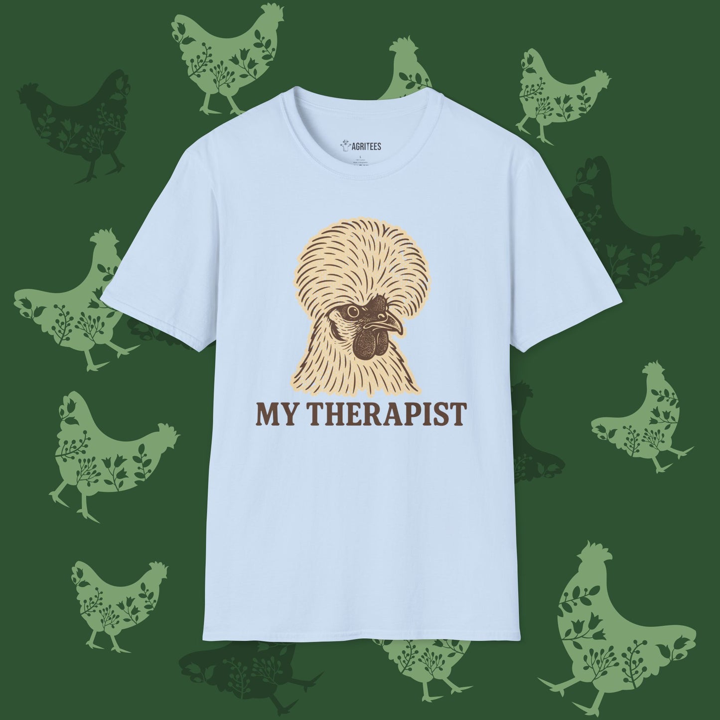 My Therapist Silkie Chicken T-Shirt