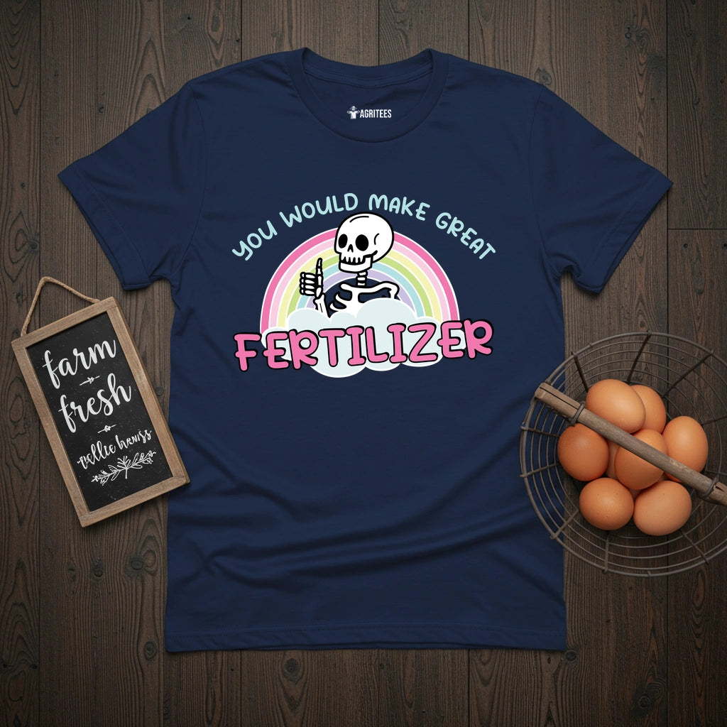 Great Fertilizer T-Shirt