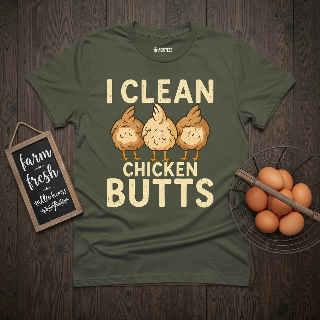 I Clean Chicken Butts T-Shirt