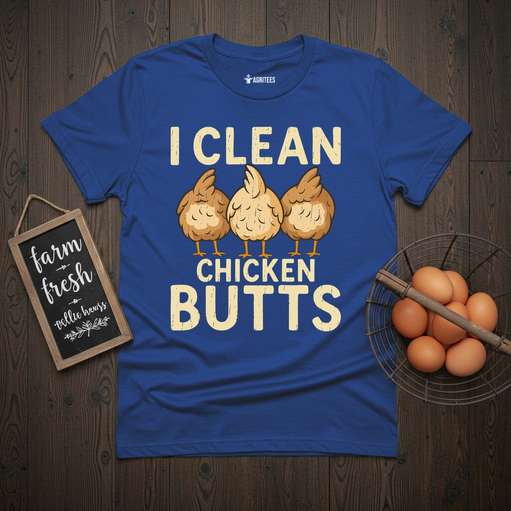 I Clean Chicken Butts T-Shirt