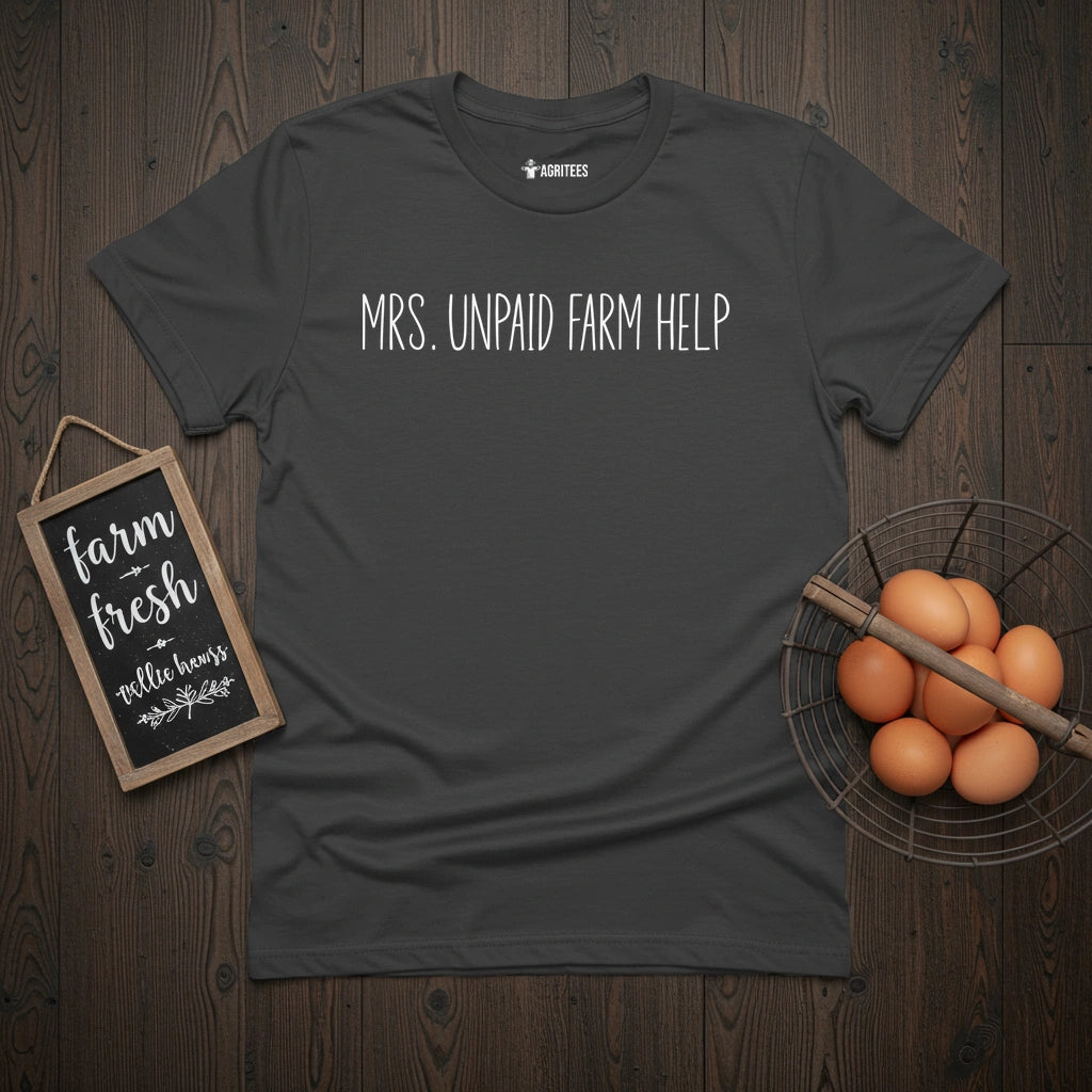 Unpaid Farm Help T-Shirt