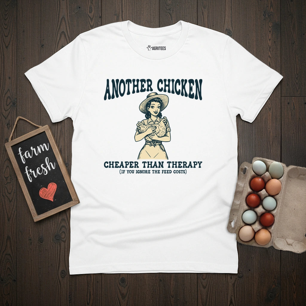 Chicken Cheaper Than Therapy T-Shirt