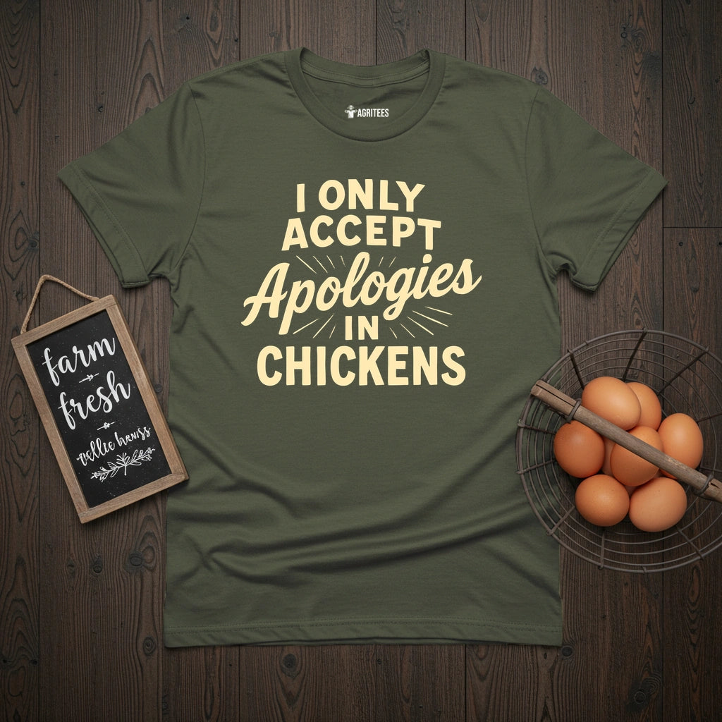 Apologies in Chickens T-Shirt