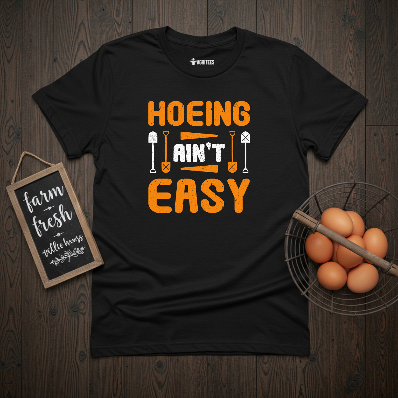Hoeing Ain't Easy Funny Homestead Gardening T-Shirt