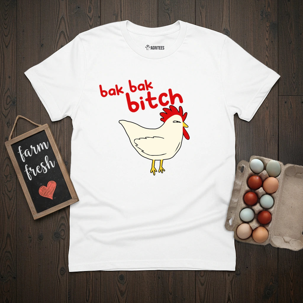 Bak Bak Bitch Funny Chicken T-Shirt