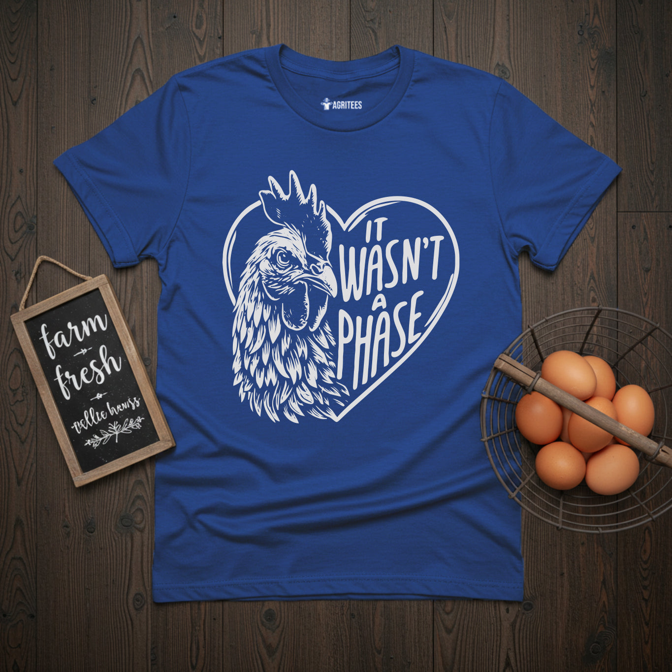 It Wasn't a Phase Chicken T-Shirt