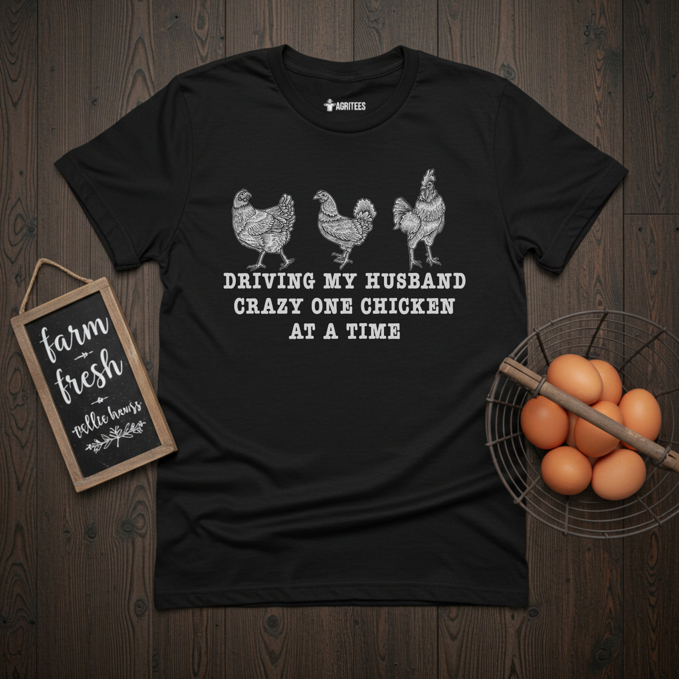Driving My Husband Crazy One Chicken At A Time T-Shirt.