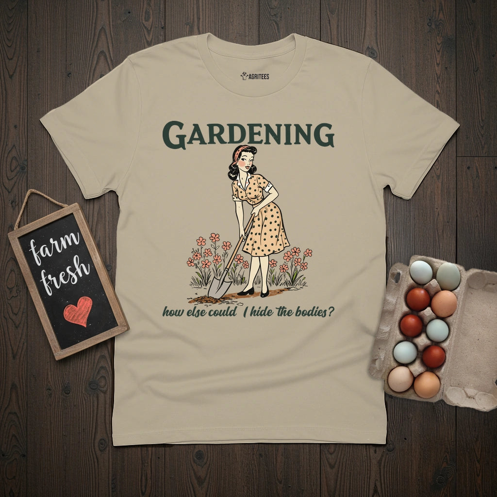 Gardening Pinup Hide The Bodies T-Shirt