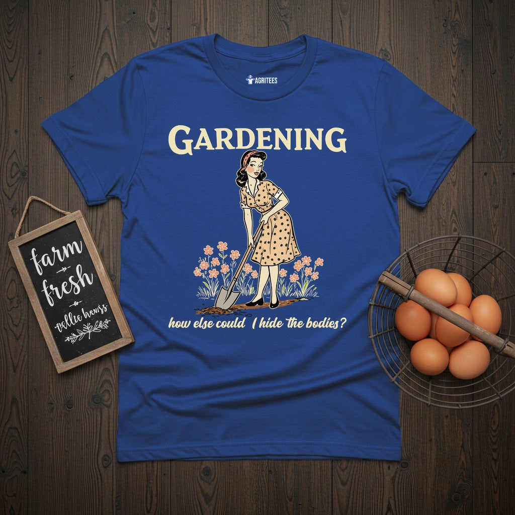 Gardening Pinup Hide The Bodies T-Shirt