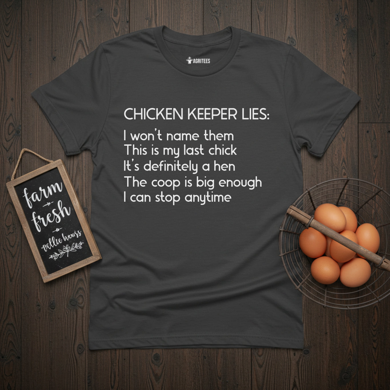 Chicken Keeper Lies T-Shirt