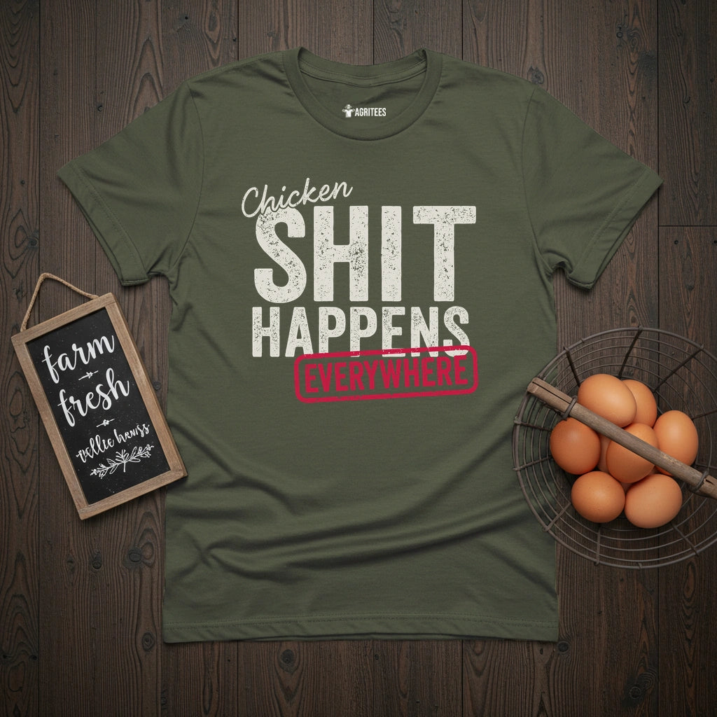 Chicken Shit Happens T-Shirt