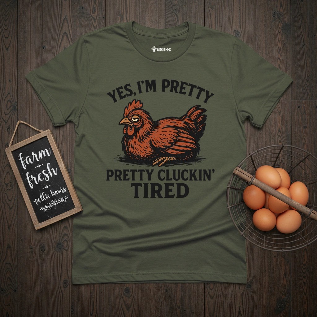 Pretty Tired Chicken T-Shirt