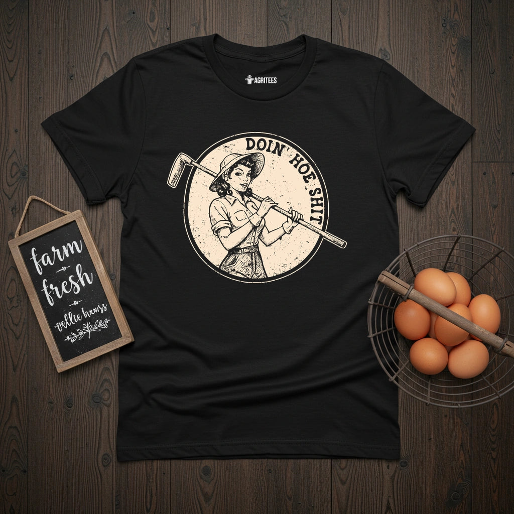 Doin Hoe Shit Pin-up T-Shirt