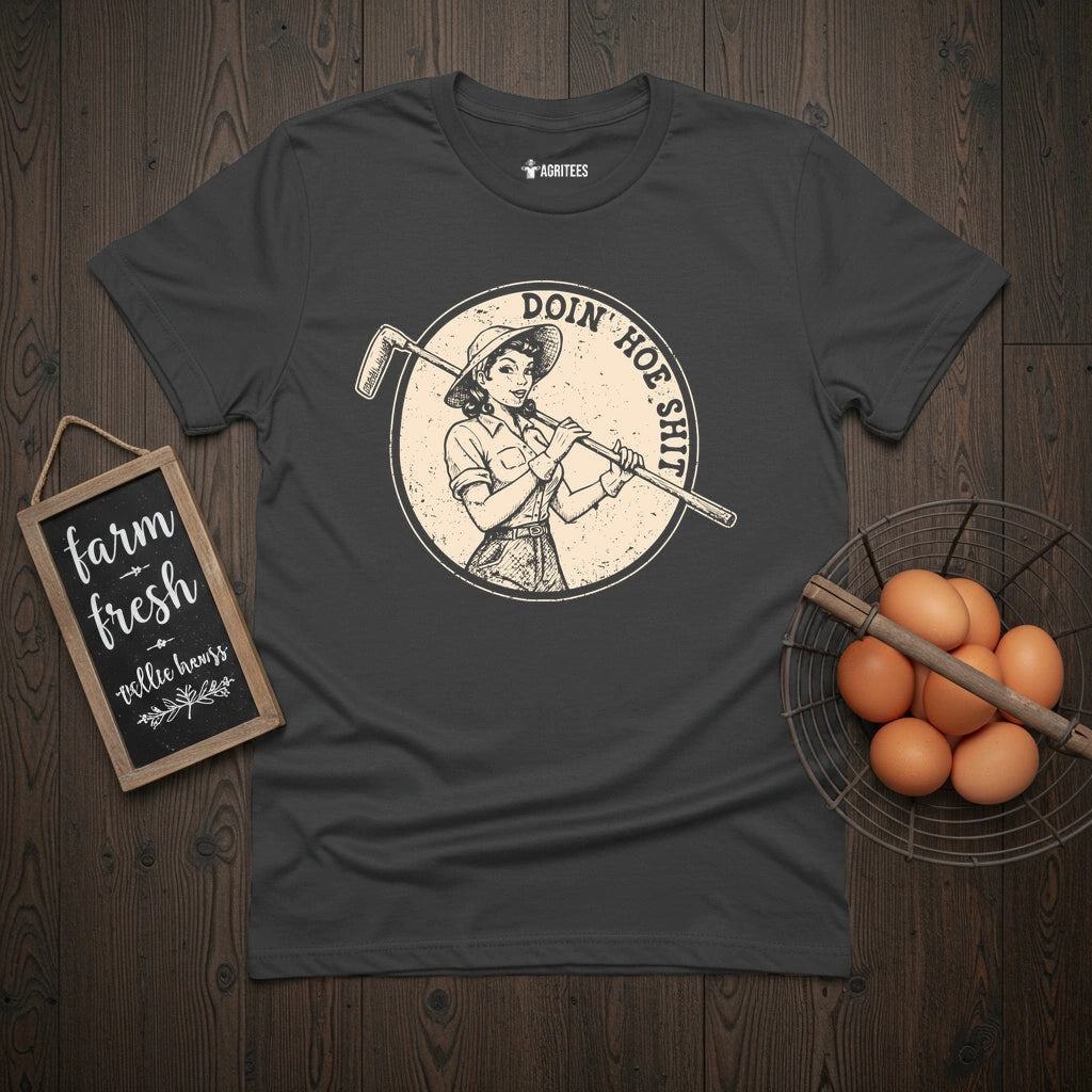 Doin Hoe Shit Pin-up T-Shirt