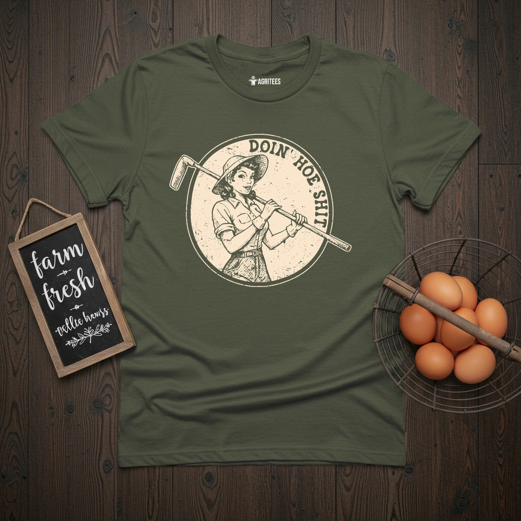 Doin Hoe Shit Pin-up T-Shirt
