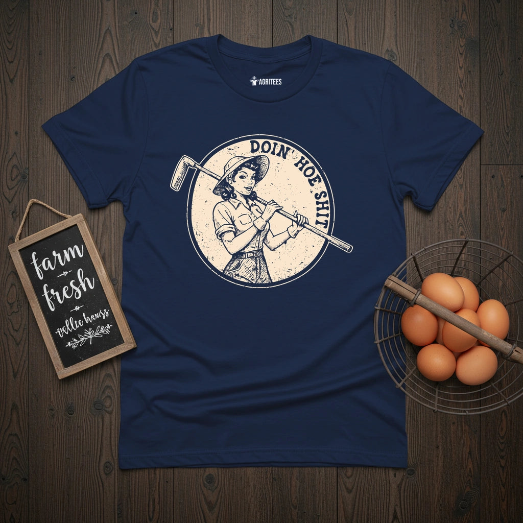 Doin Hoe Shit Pin-up T-Shirt