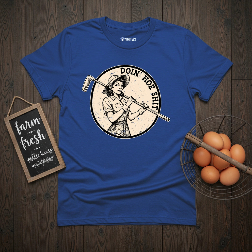 Doin Hoe Shit Pin-up T-Shirt