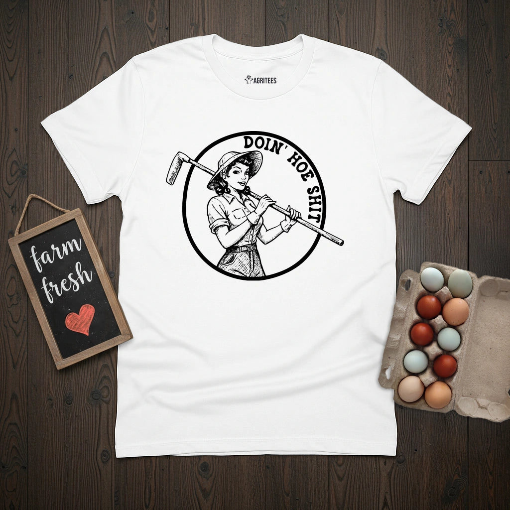 Doin Hoe Shit Pin-up T-Shirt