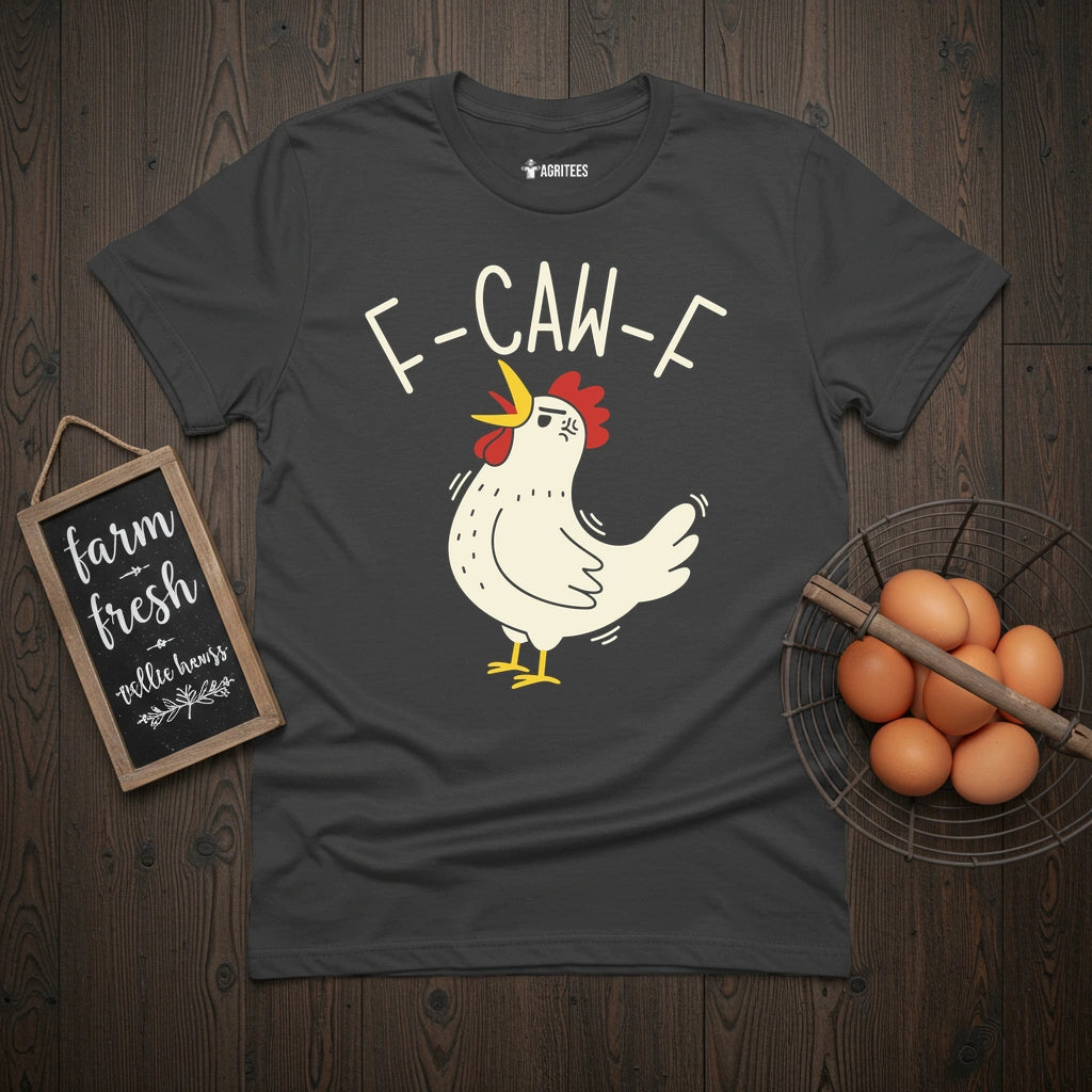 F-CAW-F Chicken T-Shirt