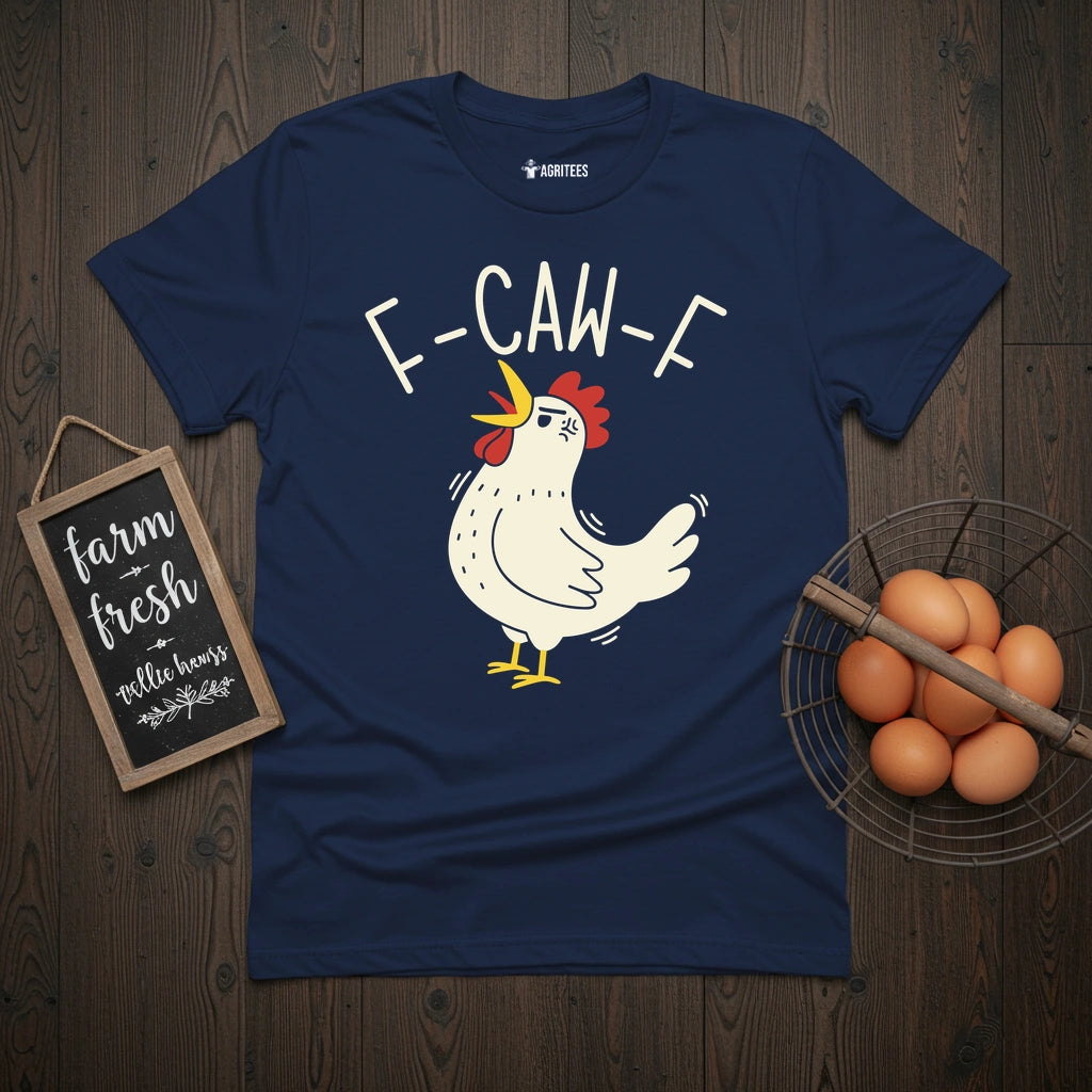 F-CAW-F Chicken T-Shirt