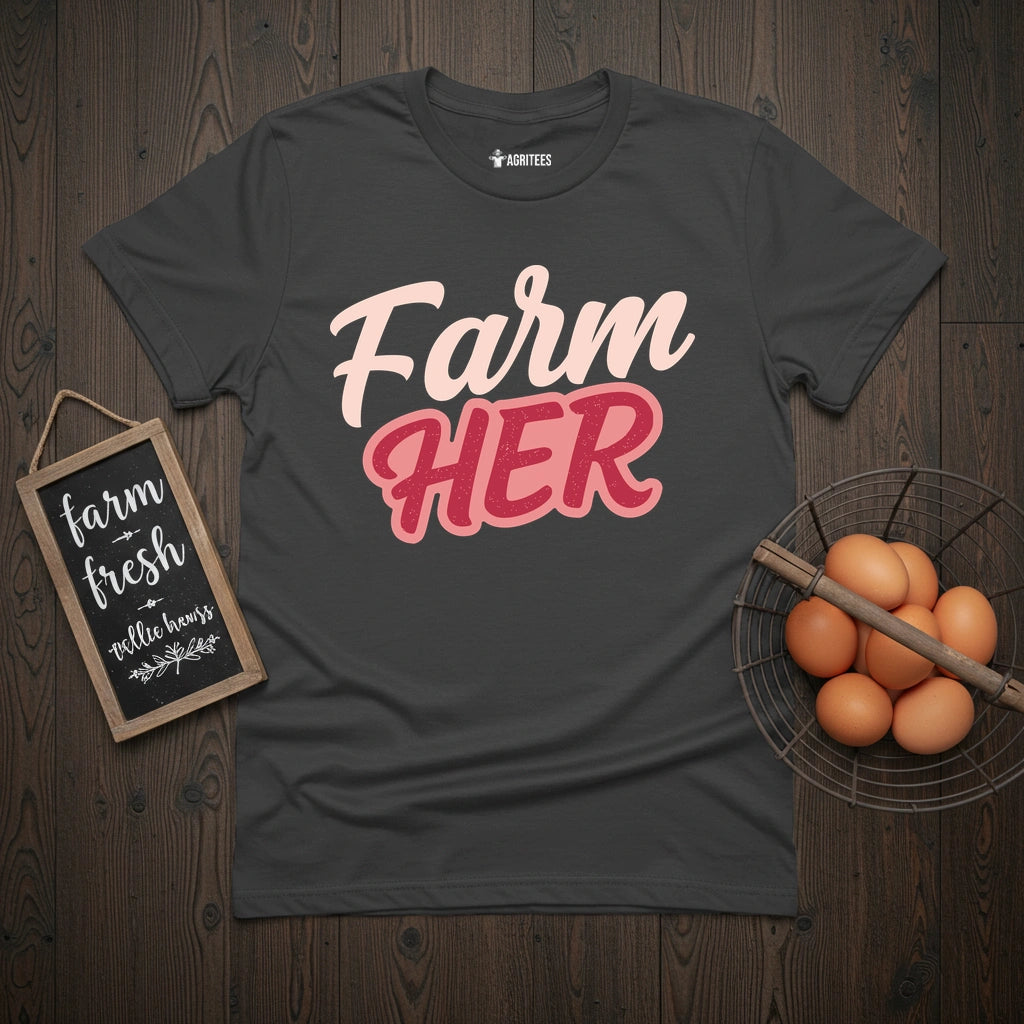 FarmHER T-Shirt