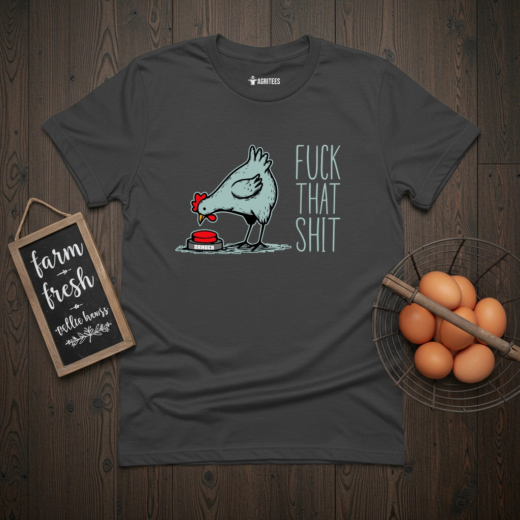 Fuck That Shit Motivational T-Shirt