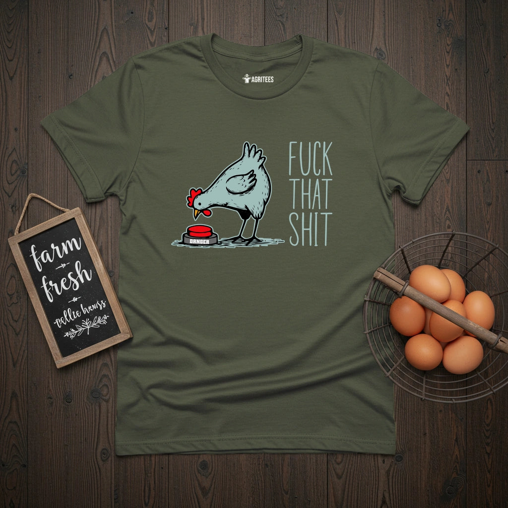 Fuck That Shit Motivational T-Shirt