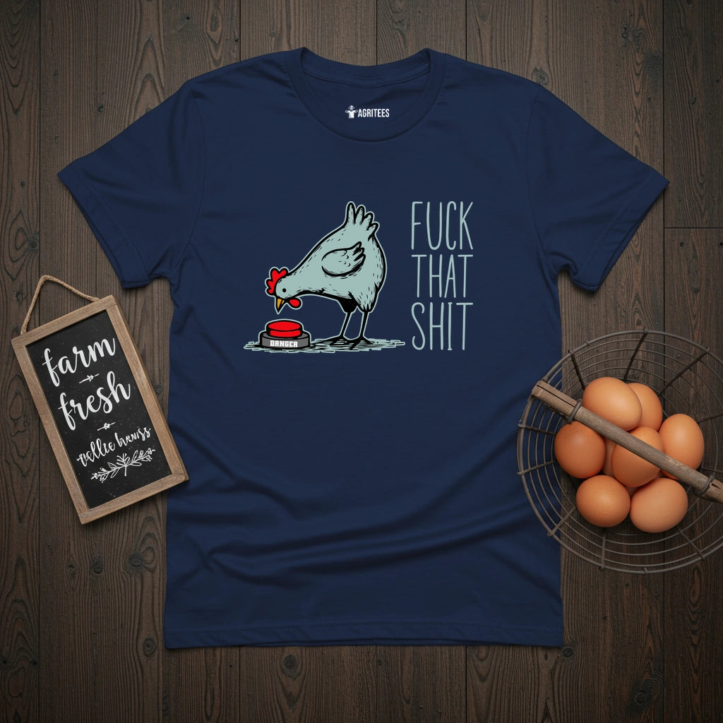Fuck That Shit Motivational T-Shirt