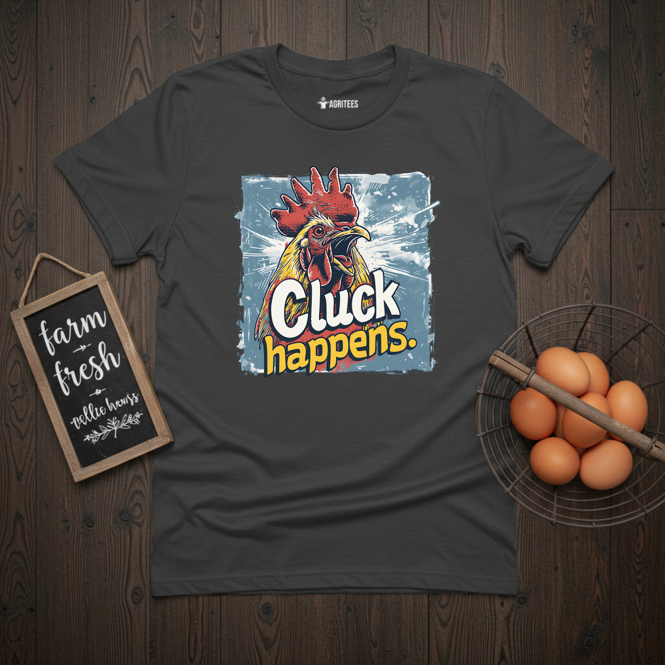 Cluck Happens Funny Rooster T-Shirt