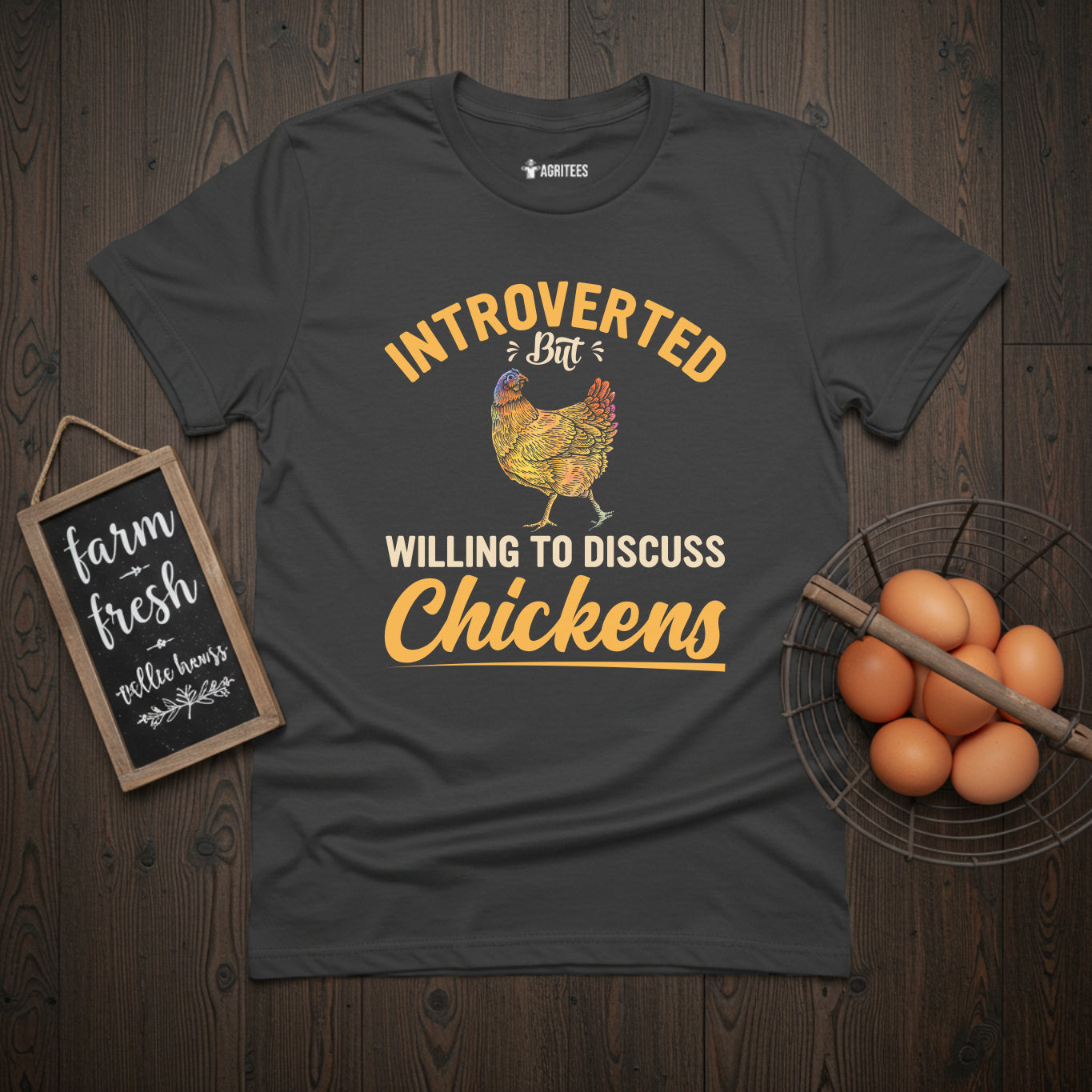 Introverted But Willing To Discuss Chickens T-Shirt