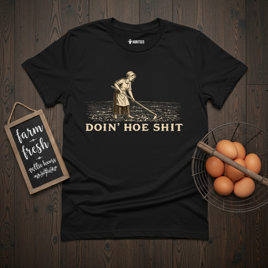 Doin Hoe Shit T-Shirt