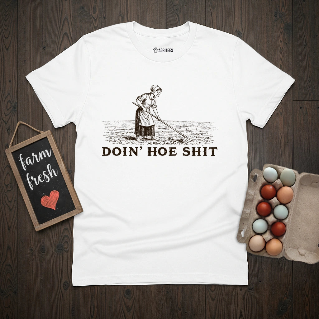 Doin Hoe Shit T-Shirt