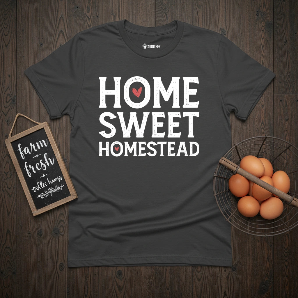 Home Sweet Homestead T-Shirt