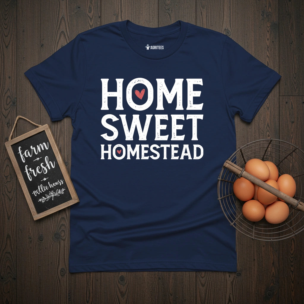 Home Sweet Homestead T-Shirt