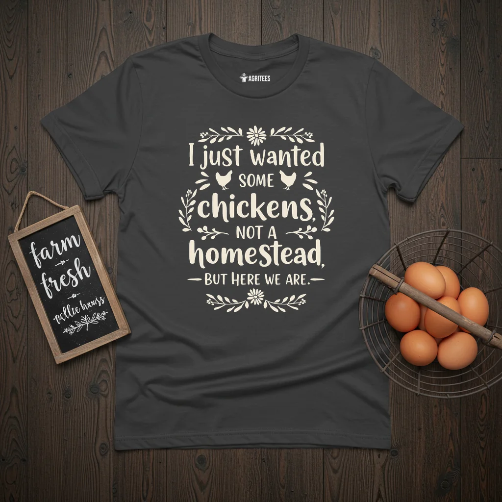 I Just Wanted Chickens T-Shirt