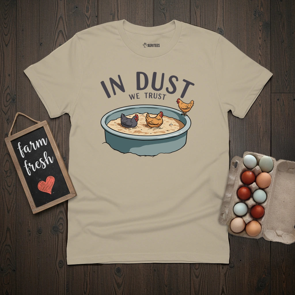 In Dust We Trust T-Shirt