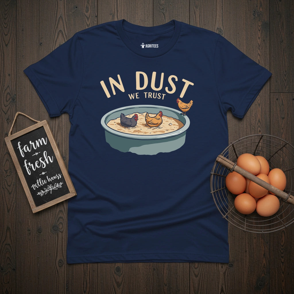 In Dust We Trust T-Shirt