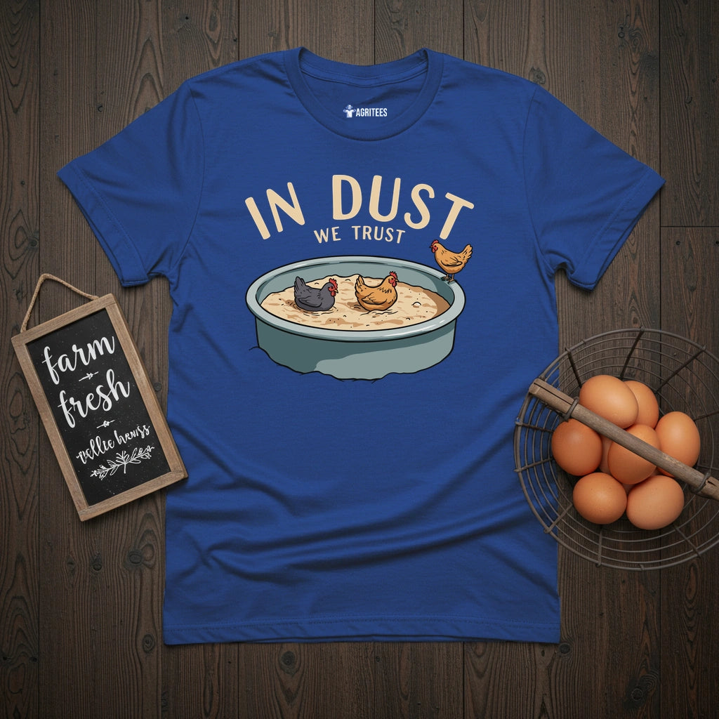 In Dust We Trust T-Shirt