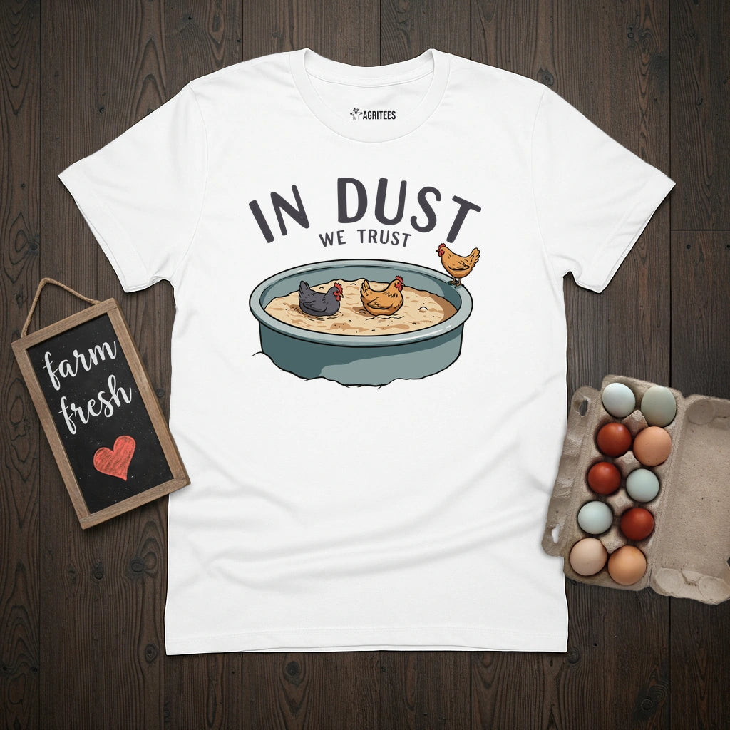 In Dust We Trust T-Shirt