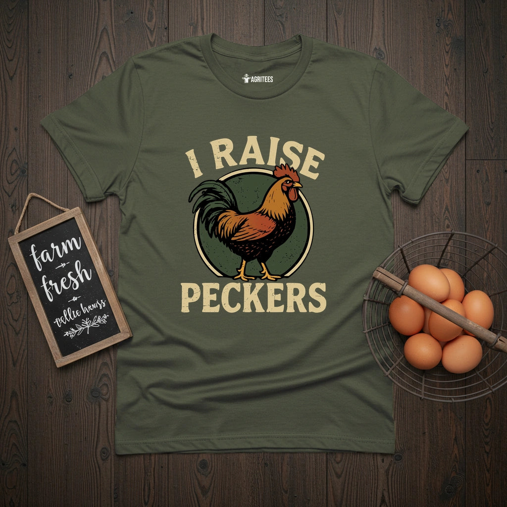 I Raise Peckers T-Shirt