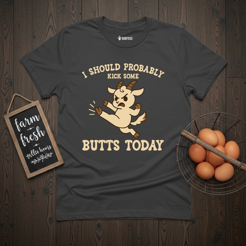 Kick Ass Today Goat T-Shirt