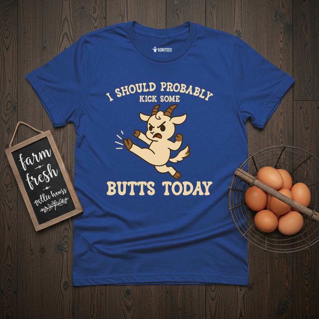 Kick Ass Today Goat T-Shirt