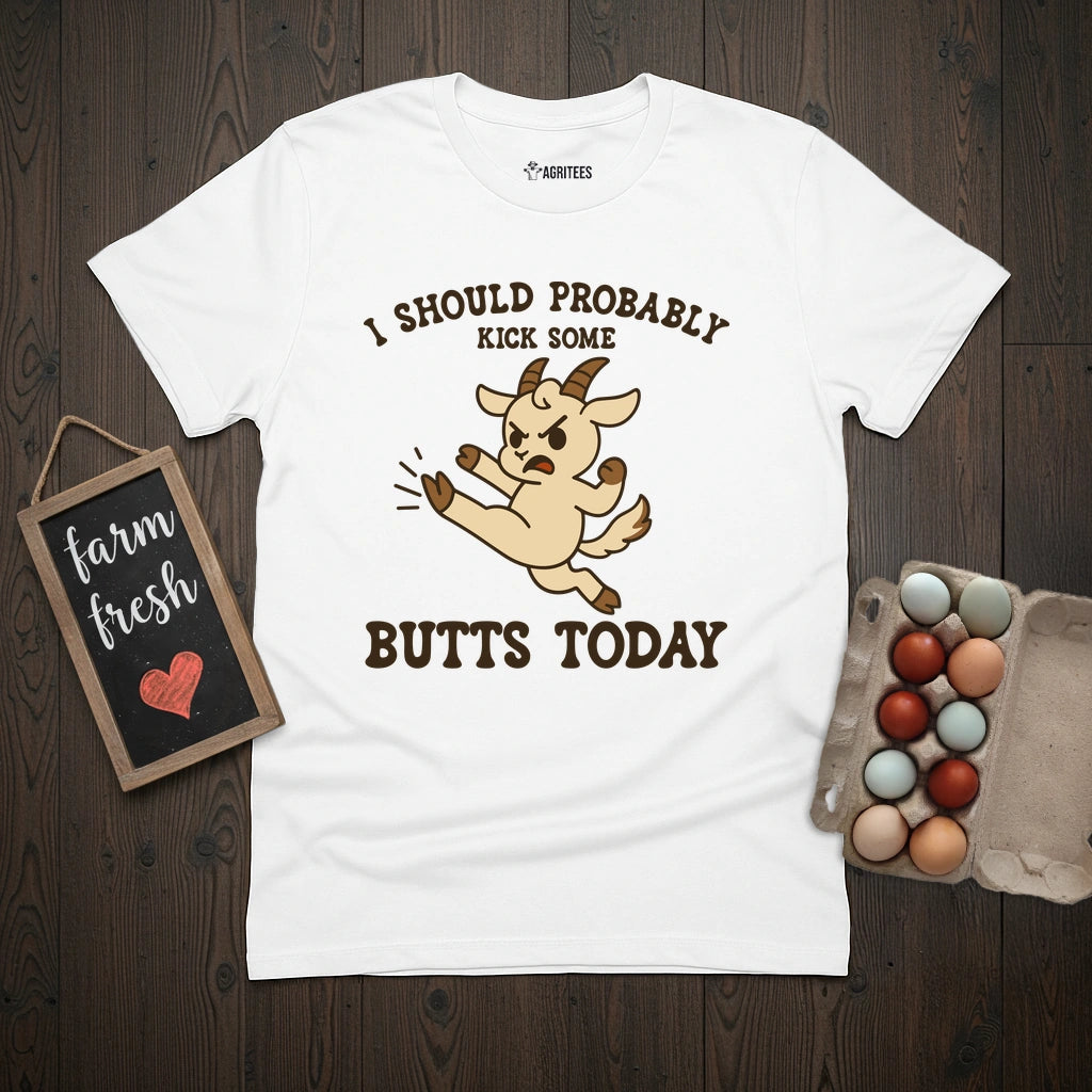 Kick Ass Today Goat T-Shirt