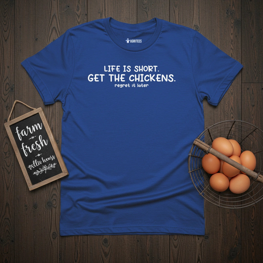 Life is Short Chicken T-Shirt