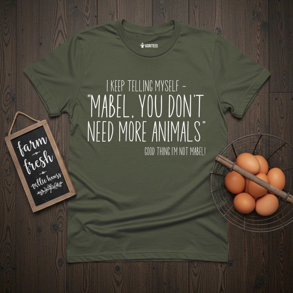 You Don't Need More T-Shirt