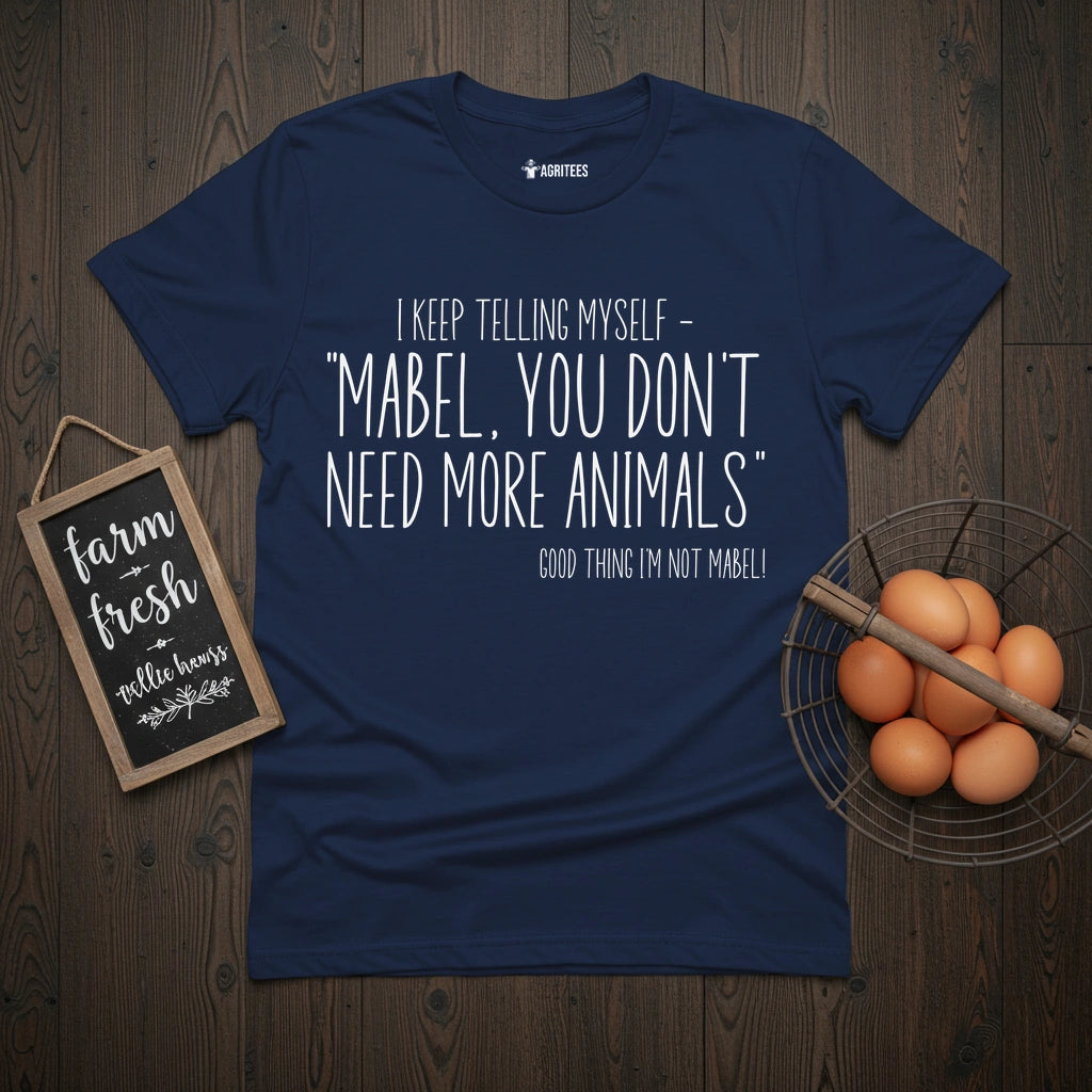 You Don't Need More T-Shirt