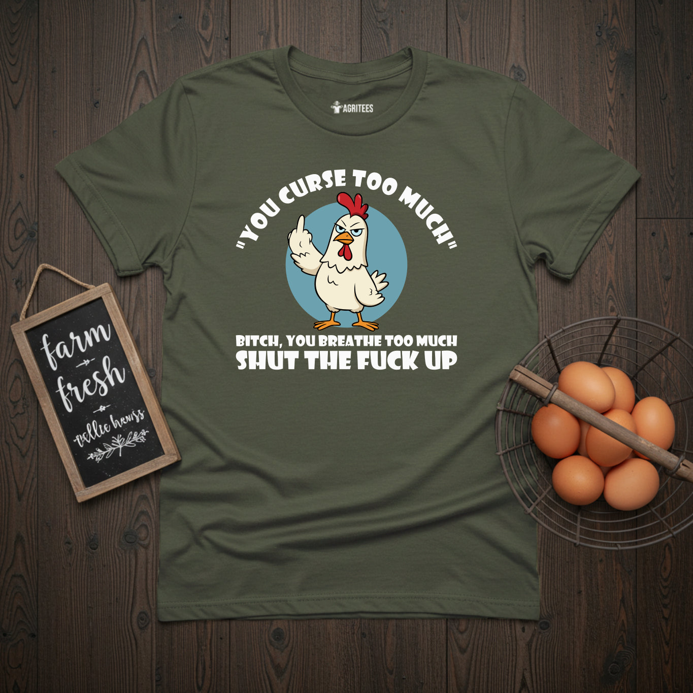 You Curse Too Much Sassy Chicken T-Shirt