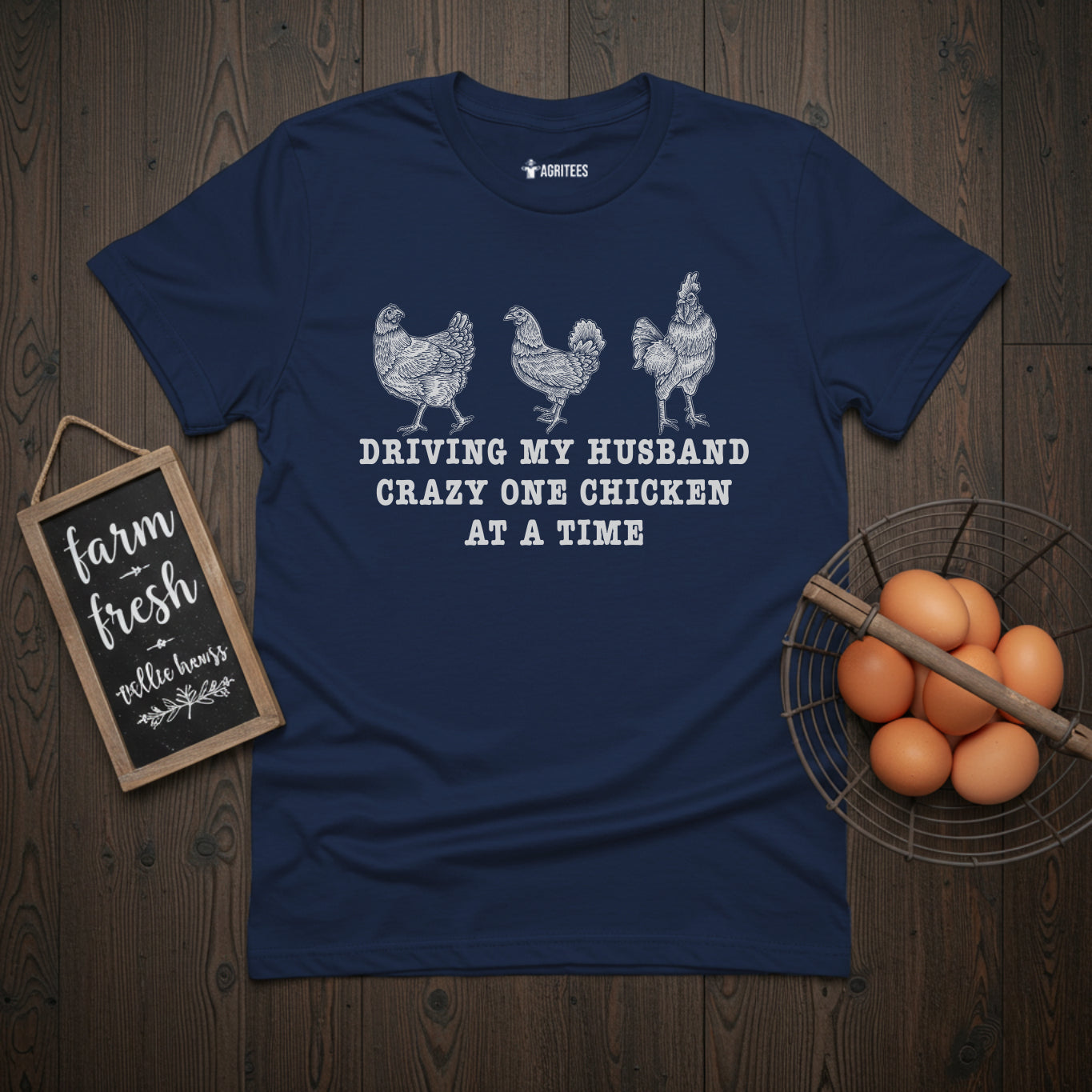 Driving My Husband Crazy One Chicken At A Time T-Shirt.