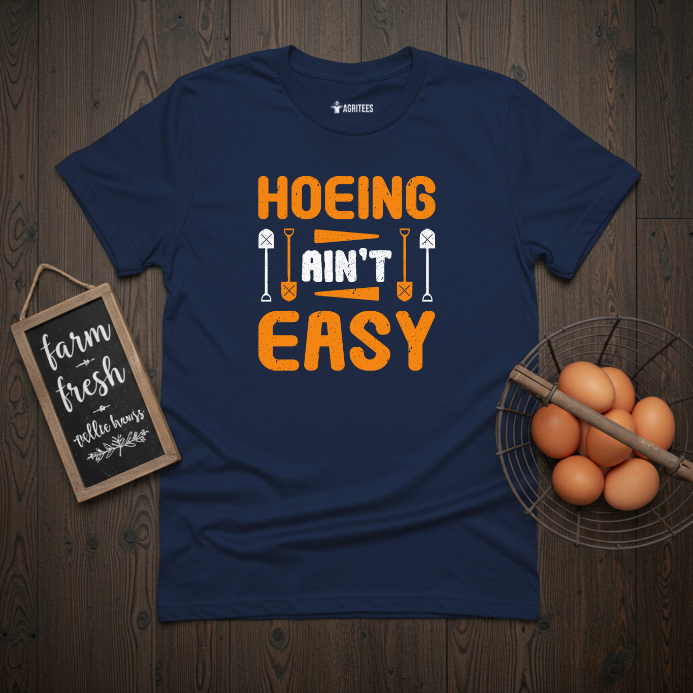 Hoeing Ain't Easy Funny Homestead Gardening T-Shirt